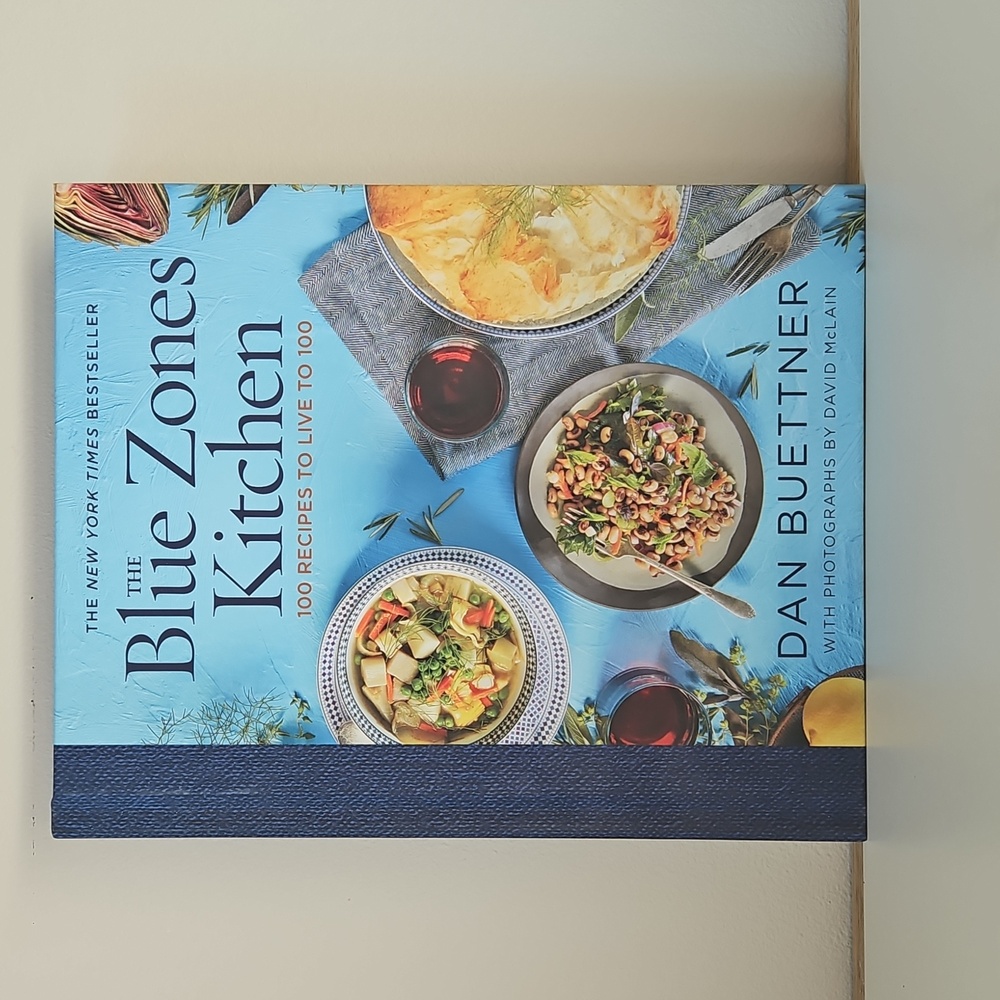 The Blue Zones Kitchen by Dan Buettner Recipe Book
